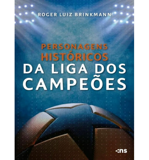 Livro Personagens Históricos da Liga dos Campeões