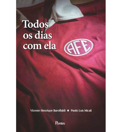 Livro Ferroviária - Todos os Dias com Ela