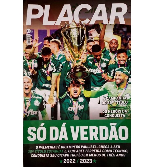 Revista Pôster Placar Palmeiras - Só dá Verdão Bicampeão Paulista 2023