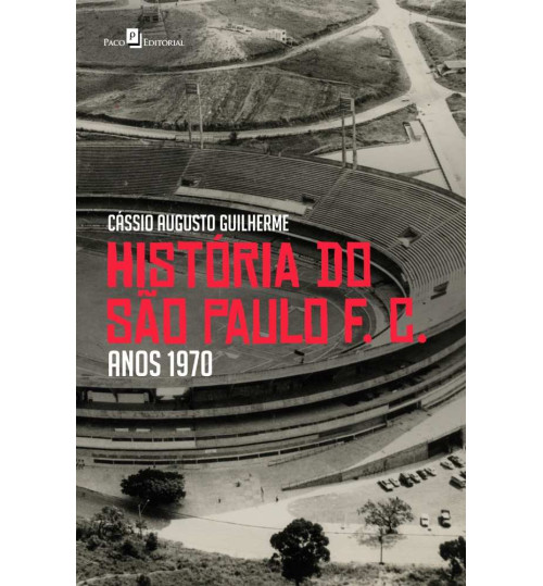 Livro História do São Paulo F.C Anos 1970