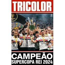 Revista PÃ´ster - Tricolor: SÃ£o Paulo CampeÃ£o da Supercopa Rei 2024