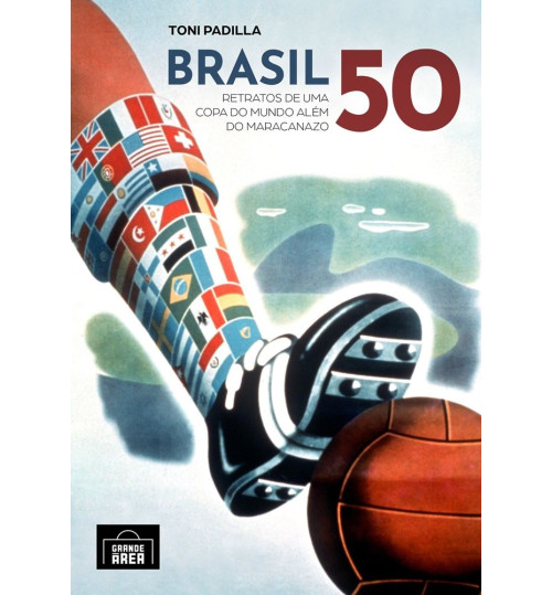 Livro Brasil 50 - Retratos de Uma Copa do Mundo Além do Maracanazo