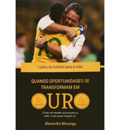 Livro Quando as Oportunidades se Transformam em Ouro