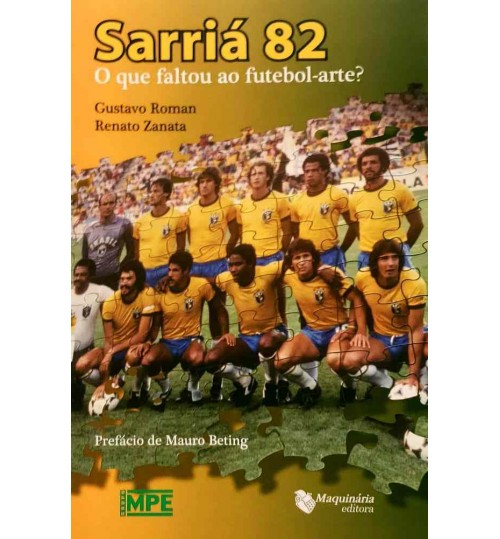 Livro Sarriá 82 - O que Faltou ao Futebol Arte?