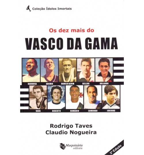 Livro Os Dez Mais do Vasco da Gama - 2Â° EdiÃ§Ã£o