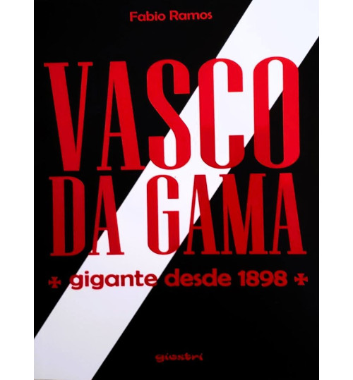 Livro Vasco da Gama – Gigante da Colina Desde 1898