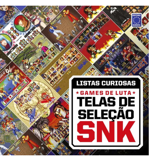 Livro Coleção Listas Curiosas: Games de Luta - Telas de Seleção SNK