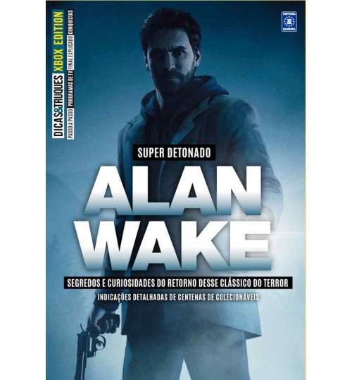 Livro Dicas e Truques Xbox Edition - Volume 8: Super Detonado Alan Wake