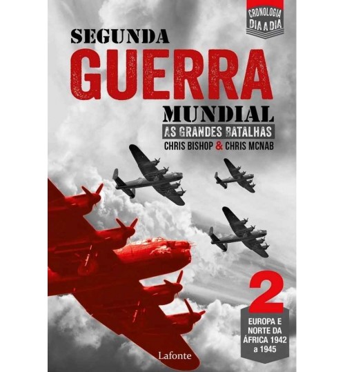 Livro Segunda Guerra Mundial: As Grandes Batalhas - Volume 2