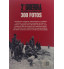 Livro Segunda Guerra História Ilustrada em 300 Fotos
