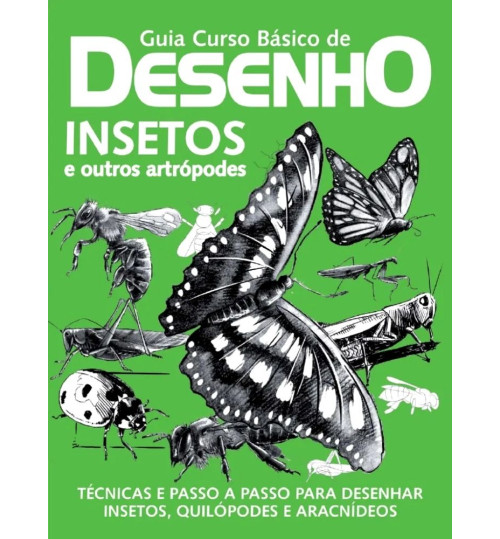 Revista Guia Curso Básico de Desenho Insetos e Outros Artrópodes