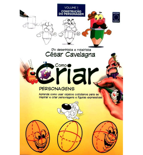Livro Como Criar Personagens Volume 1 - Construção do Personagem