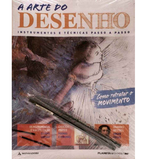 Revista A Arte do Desenho - Instrumentos e Técnicas Passo a Passo