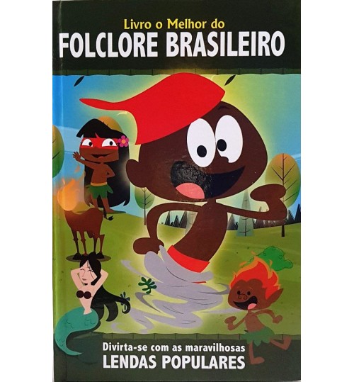 Livro o Melhor do Folclore Brasileiro