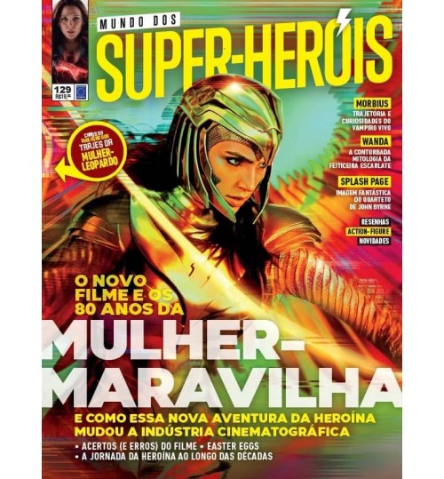 Revista Mundo dos Super-Heróis - O Novo Filme e os 80 anos da Mulher-Maravilha N° 129