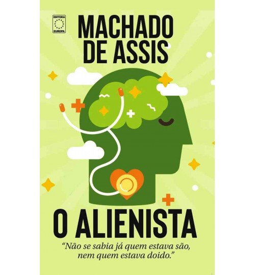 Livro O Alienista - Machado de Assis