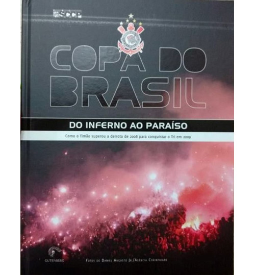Livro Copa do Brasil - Do Inferno ao Paraíso