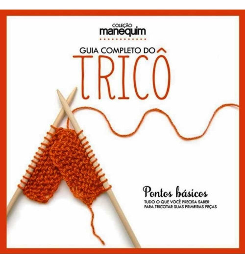 Livro Guia Completo do Tricô - Pontos Básicos
