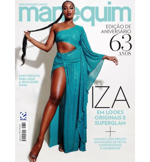 Revista Manequim Edição De Aniversário 63 Anos - Iza em Looks Originais e Superglam N° 750
