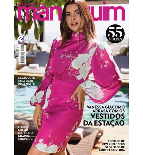 Revista Manequim - Vanessa Giácomo Arrasa com os Vestidos da Estação N° 748