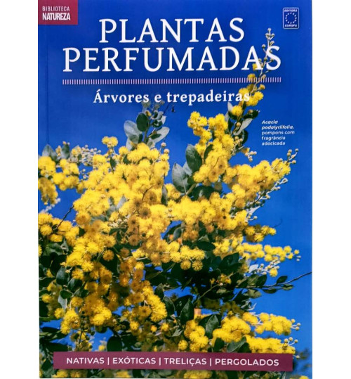 Livro Coleção Plantas Perfumadas: Árvores e Trepadeiras
