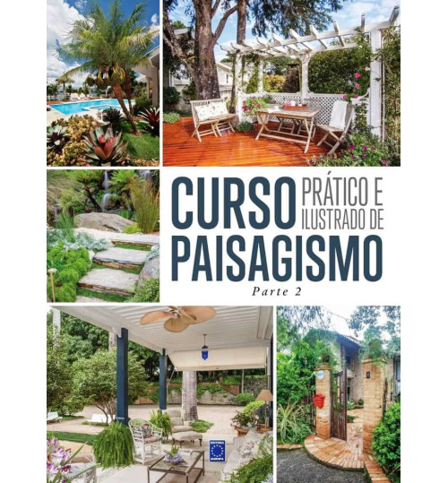 Livro Curso Prático e Ilustrado de Paisagismo - Volume 2