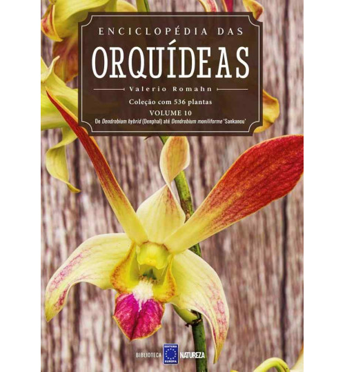 Livro Enciclopédia das Orquídeas Volume 10