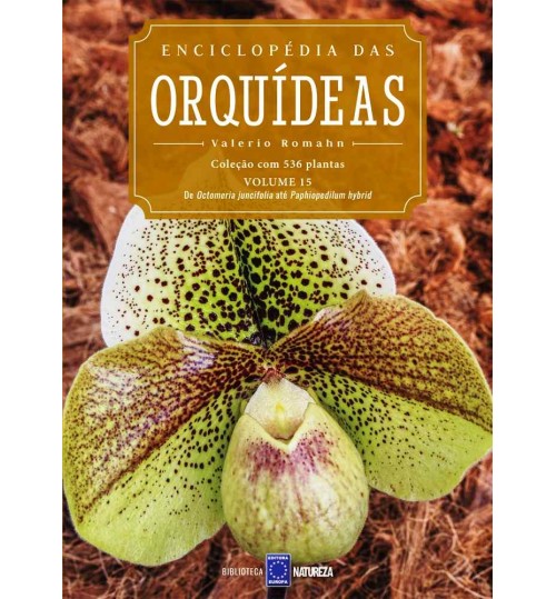 Livro Enciclopédia das Orquídeas Volume 15