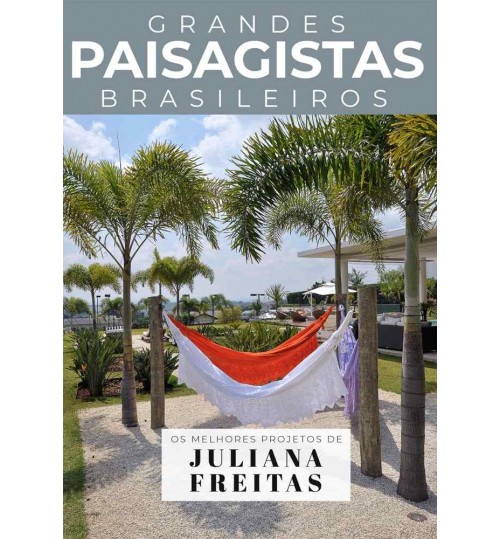 Livro Grandes Paisagistas Brasileiros - Juliana Freitas