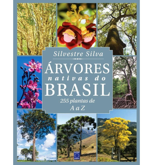 Livro Árvores Nativas do Brasil - 255 Plantas de A a Z