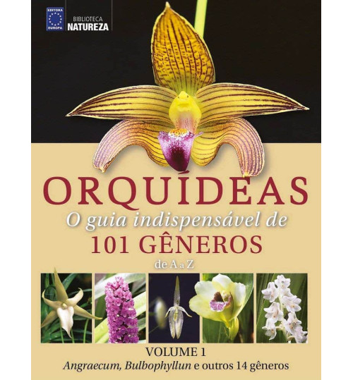 Livro Coleção Orquídeas: O Guia Indispensável De 101 Gêneros De A a Z - Volume 1