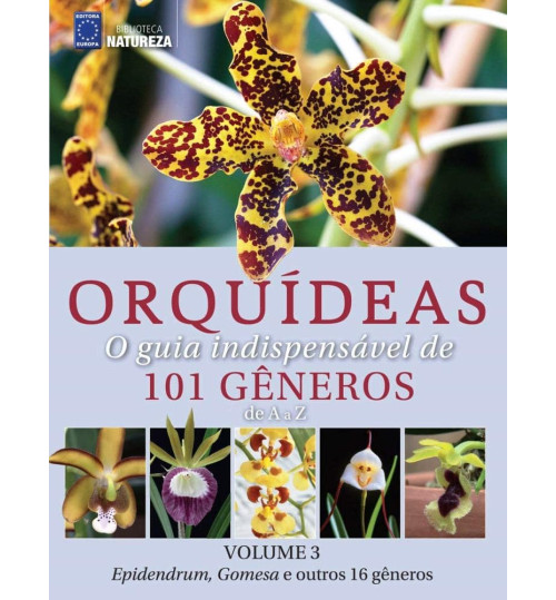 Livro Coleção Orquídeas: O Guia Indispensável De 101 Gêneros De A a Z - Volume 3