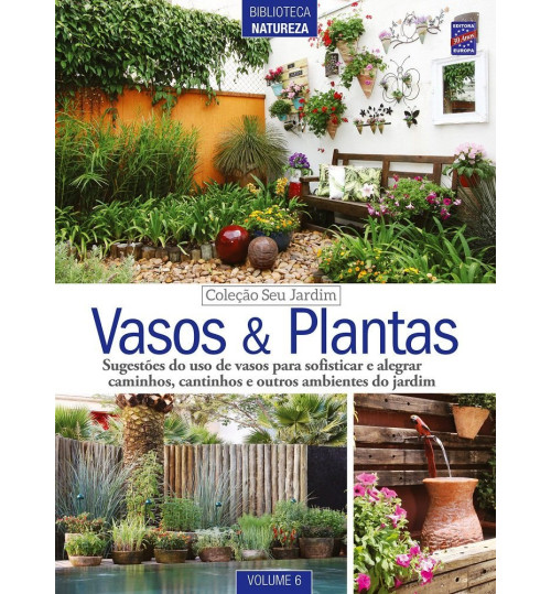 Revista Coleção Seu Jardim Volume 6: Vasos e Plantas