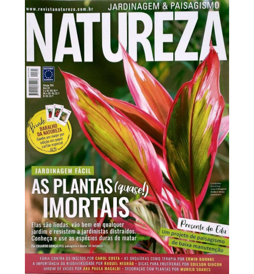 Revista Natureza: Jardinagem Fácil - As Plantas (quase!) Imortais N° 393