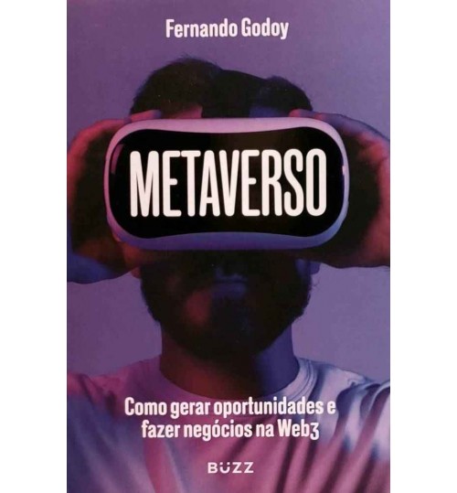 Livro Metaverso - Como Gerar Oportunidades e Fazer NegÃ³cios na Web3