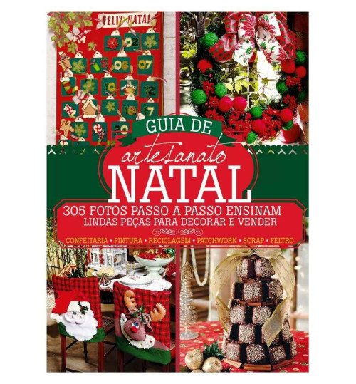 Revista Guia de Artesanato Natal - 305 Fotos Passo a Passo Ensinam Lindas Peças