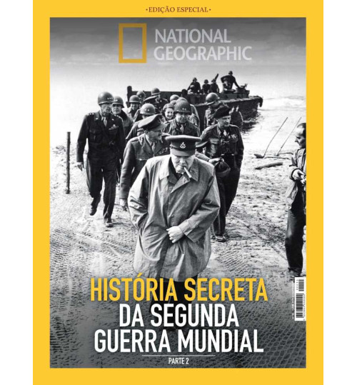 Revista National Geographic - História Secreta Da Segunda Guerra Mundial: Parte 2