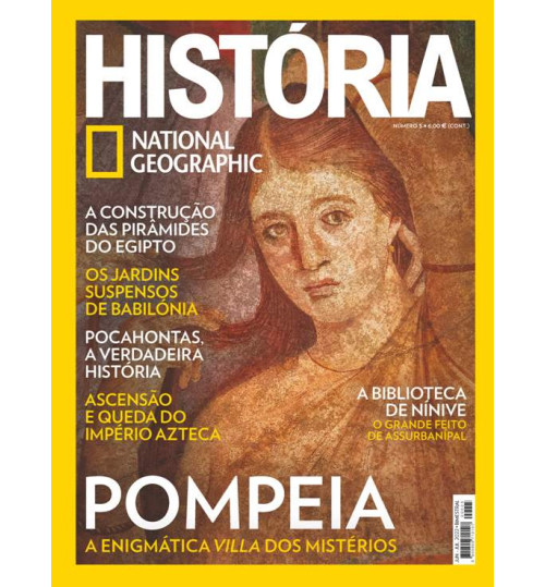 Revista National Geographic - História: Pompeia, A Enigmática Villa dos Mistérios