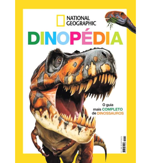 Revista National Geographic – Dinopédia: O Guia Mais Completo Sobre Dinossauros