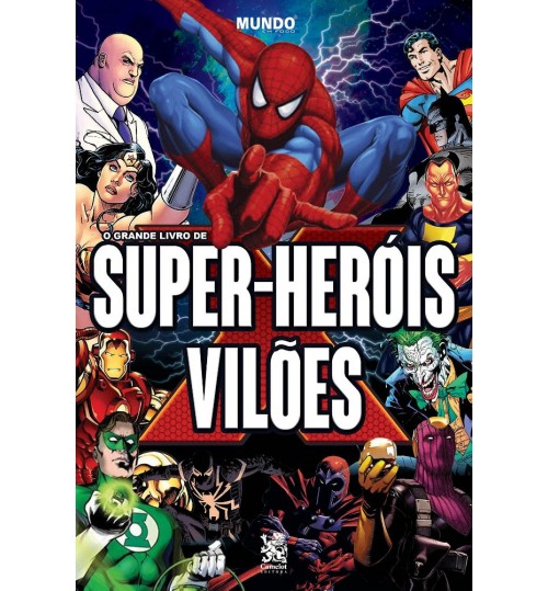 Livro O Grande Livro de Super-Heróis Vilões