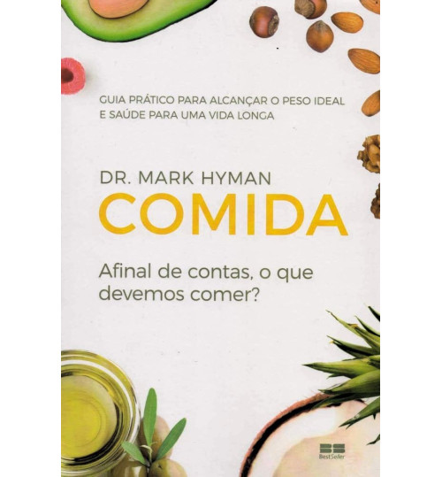 Livro Comida: Afinal de Contas, O Que Devemos Comer?