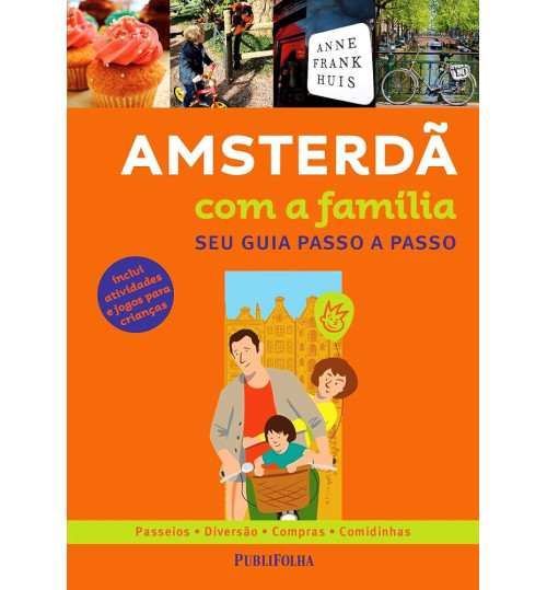 Livro Amsterdã com a Família - Seu Guia Passo a Passo