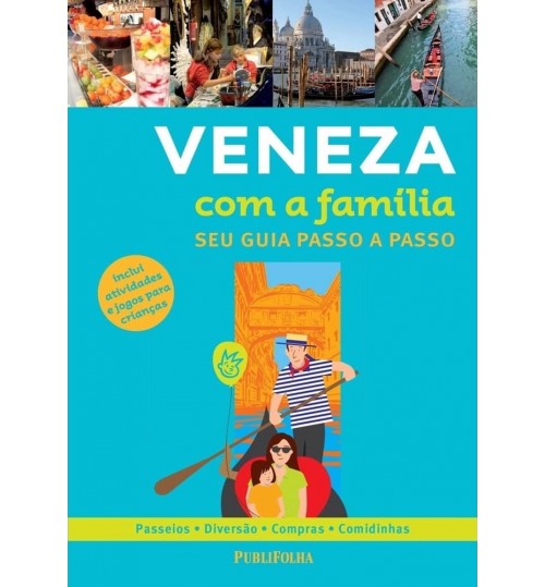 Livro Veneza com a FamÃ­lia - Seu Guia Passo a Passo