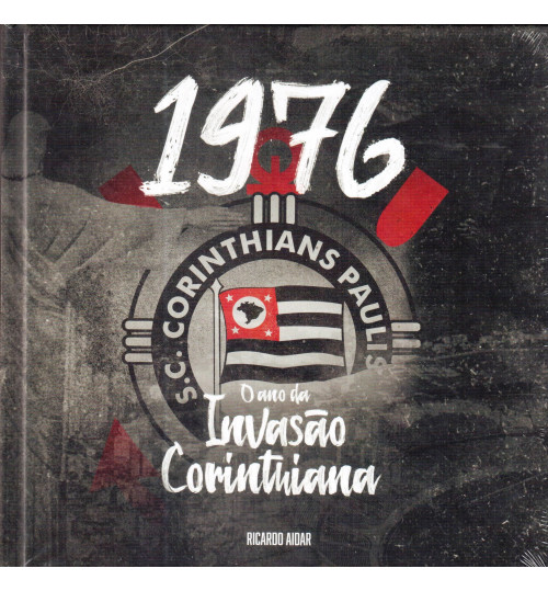 Kit 1976 O Ano Da Invasão Corinthiana Livro + Dvd