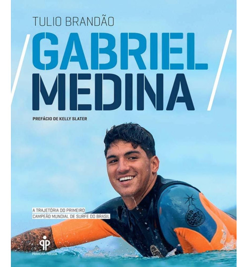 Livro Gabriel Medina A Trajetória Do Primeiro Campeão Mundial De Surfe Do Brasil