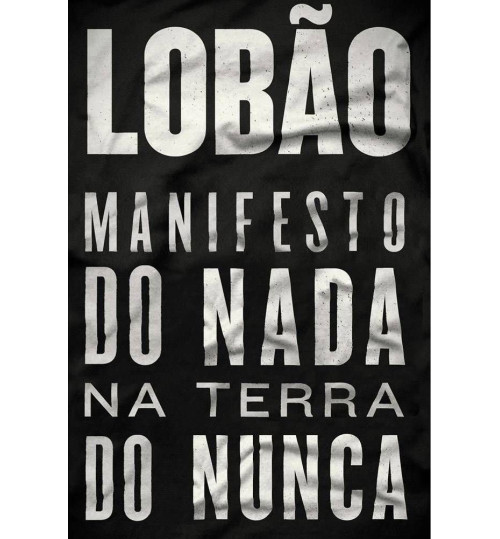Livro Lobão Manifesto do Nada na Terra do Nunca