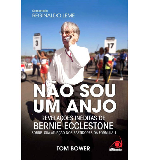 Livro Não Sou Anjo Revelações de Bernie Ecclestone