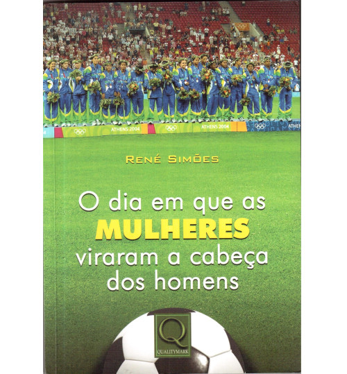 Livro O Dia em que as Mulheres Viraram a Cabeça dos Homens