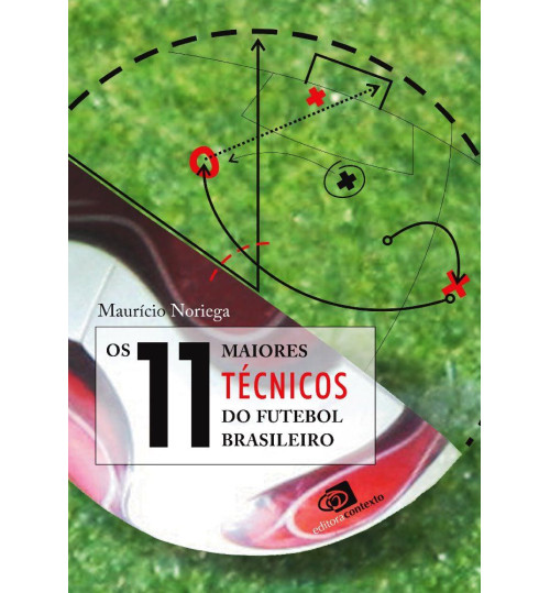 Livro Os 11 Maiores Técnicos do futebol brasileiro