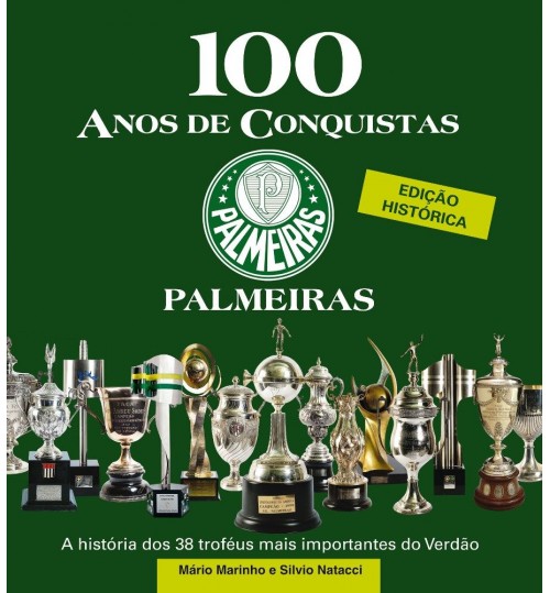 Livro 100 Anos de Conquista - Sala de Troféus Palmeiras 